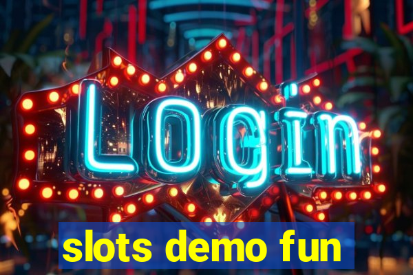 slots demo fun